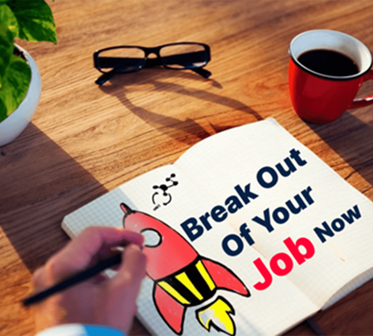 Break out of your job now (for innovators)