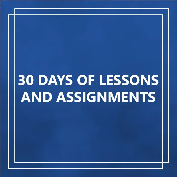 30 Days of Lessons and Assignments
