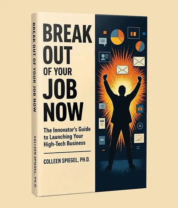 Break-out-of-your-job-now-the-innovators-guide-to-launching-your-high-tech-business (2)