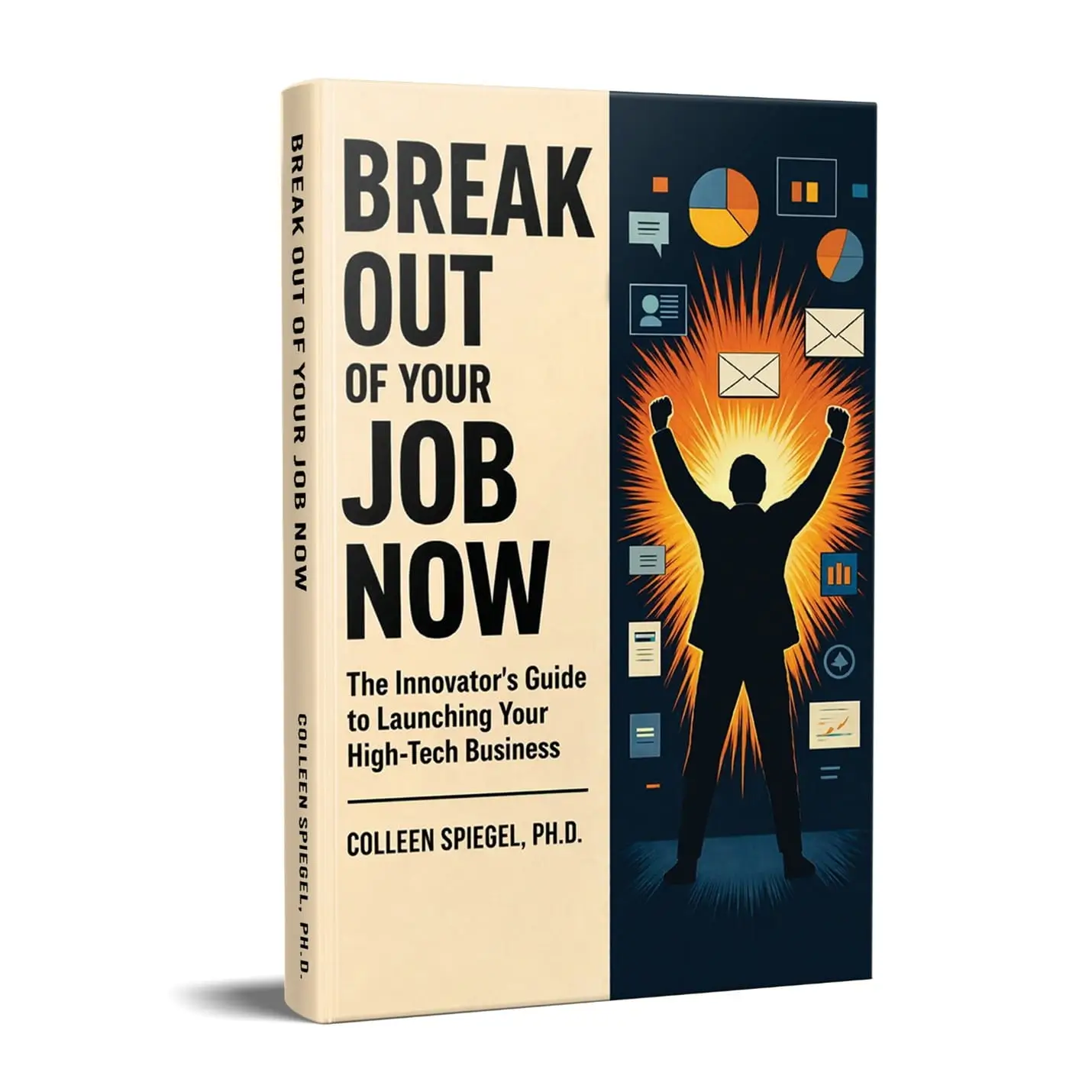 Break-out-of-your-job-now-the-innovators-guide-to-launching-your-high-tech-business